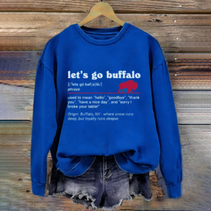 Let's Go Buffalo Sweatshirt
